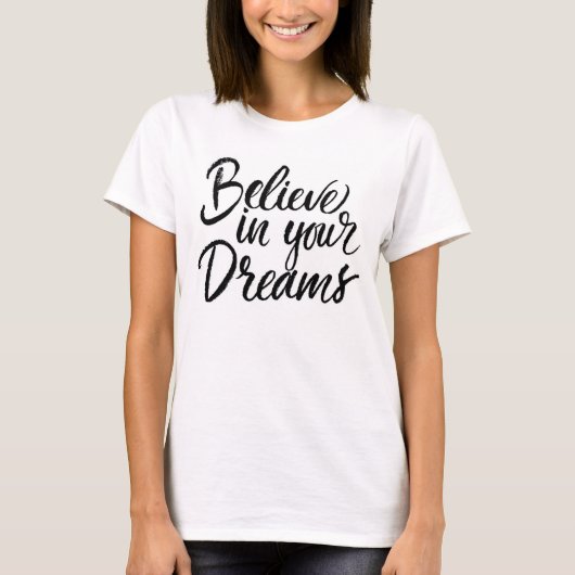 Geloof in je dromen t-shirt (Voorkant)