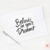 Geloof in je dromen vierkante sticker (Envelop)