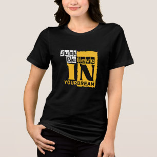 Geloof in je droom Tri-Blend shirt