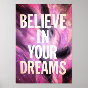 Geloof in je droomPoster Poster
