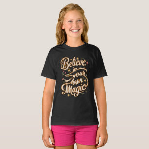 Geloof in je eigen magie t-shirt