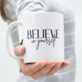 Geloof in je eigen Mok