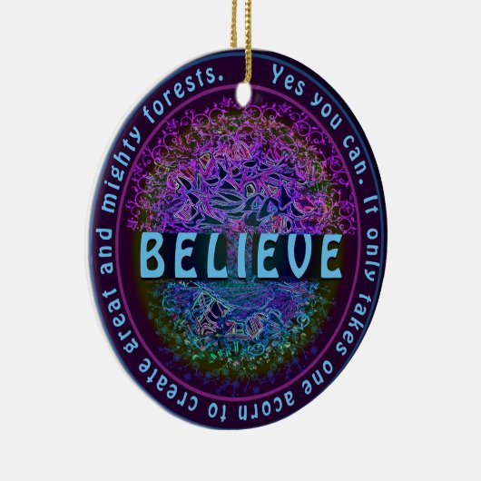Geloof in je eigen positieve boodschap keramisch ornament (Rechts)