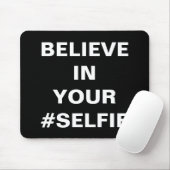 Geloof in je #Selfie Funny Muismat (Met muis)