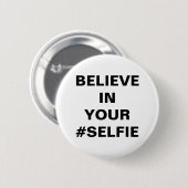 Geloof in je #Selfie Funny Ronde Button 5,7 Cm (Voorkant /achterkant)