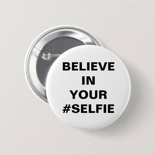 Geloof in je #Selfie Funny Ronde Button 5,7 Cm (Voorkant /achterkant)