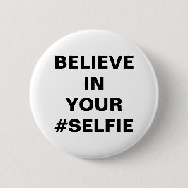 Geloof in je #Selfie Funny Ronde Button 5,7 Cm