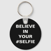 Geloof in je #Selfie Funny Sleutelhanger (Voorkant)