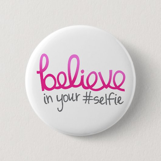 Geloof in je Selfie Ronde Button 5,7 Cm (Voorkant)