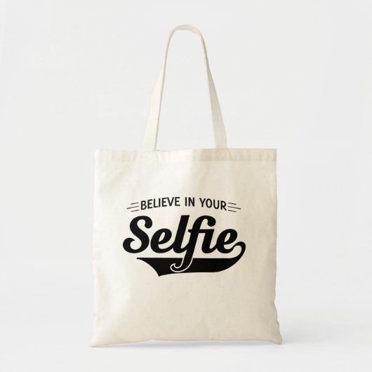 Geloof in je Selfie Tote Bag (Voorkant)