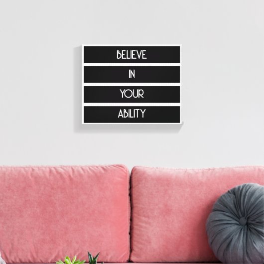 Geloof In Je Vermogen Canvasprint Canvas Afdruk (Insitu (Woonkamer))