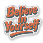 Geloof in jezelf - 3D Bold Typography Sticker (Voorkant)