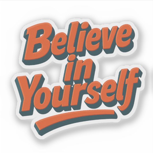 Geloof in jezelf - 3D Bold Typography Sticker (Voorkant)