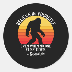 Geloof in jezelf Bigfoot Motivation Sunset Ronde Sticker