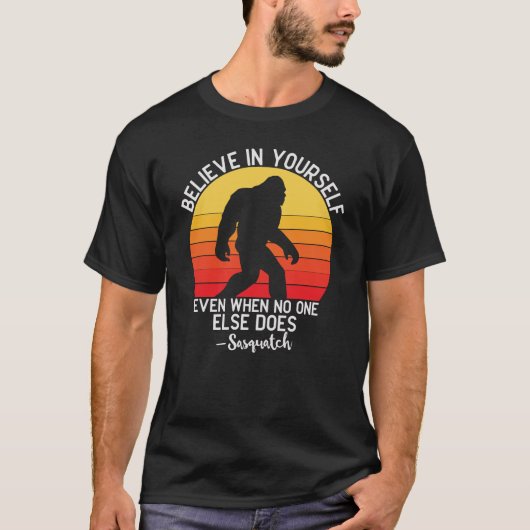 Geloof in jezelf Bigfoot Motivation Sunset T-shirt (Voorkant)