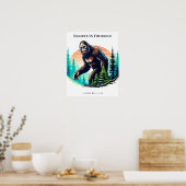Geloof in jezelf Bigfoot Poster (Keuken)