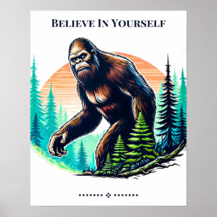 Geloof in jezelf Bigfoot Poster