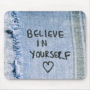 Geloof in jezelf Blue Denim Motivatie Muismat