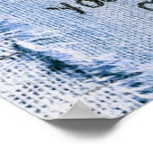 Geloof in jezelf Blue Denim Motivatie Poster (Hoek)