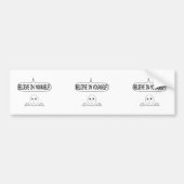 Geloof in jezelf bumpersticker (Voorkant)