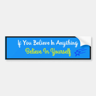 Geloof in jezelf Bumpersticker