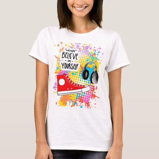 Geloof in jezelf citaat t-shirt (Voorkant)