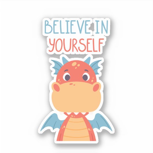 Geloof in jezelf Dragon Sticker (Voorkant)