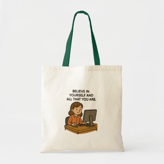 GELOOF IN JEZELF EN ALLES WAT JE BENT TOTE BAG (Voorkant)
