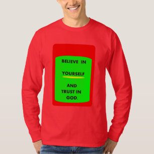 Geloof in jezelf en een goed T-shirt