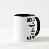 Geloof in jezelf en magie zal gebeuren mok (Voorkant rechts)