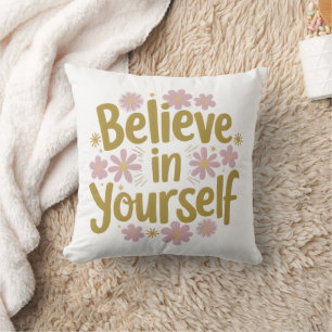 Geloof in jezelf Floral Motivation Kussen