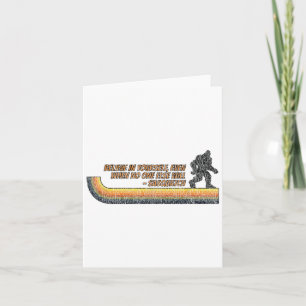Geloof in jezelf Funny Sasquatch Bigfoot Kaart