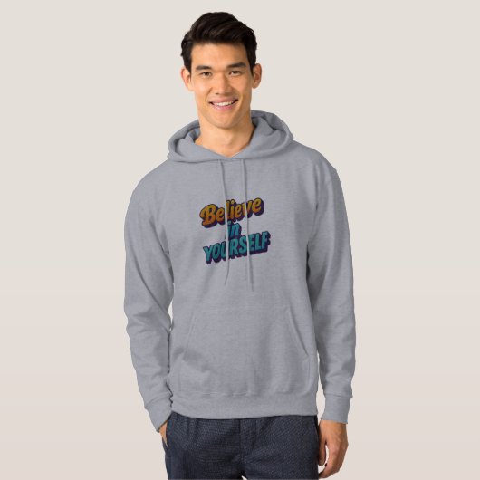 Geloof in jezelf hoodie (Voorkant volledig)