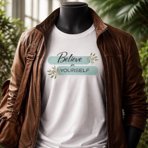 Geloof in jezelf Inspiratie T-shirt