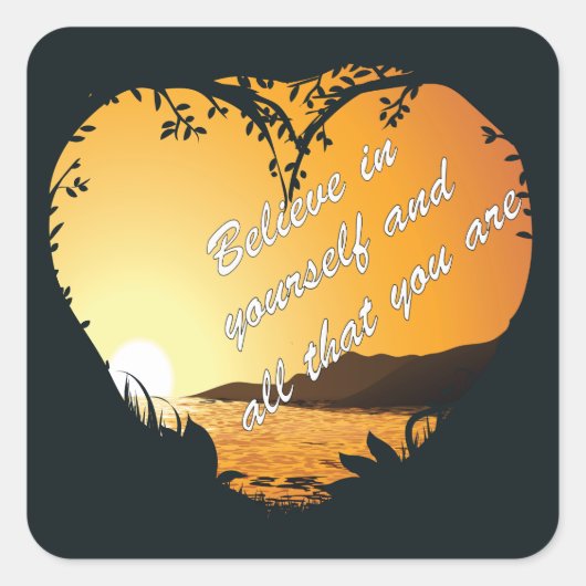 Geloof in jezelf – Inspirerend hart Vierkante Sticker (Voorkant)