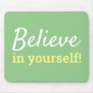 Geloof in jezelf Inspirerende quote Groen Muismat