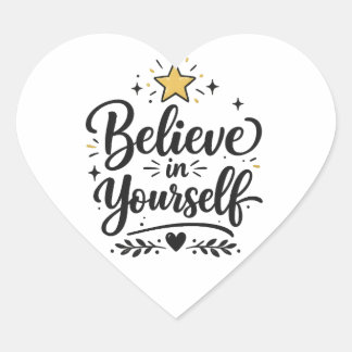 Geloof in jezelf motivatie hart sticker .0