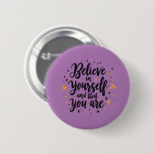 Geloof in jezelf Motivatie offerte ontwerp Ronde Button 5,7 Cm (Voorkant /achterkant)