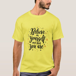Geloof in jezelf Motivatie offerte ontwerp T-shirt