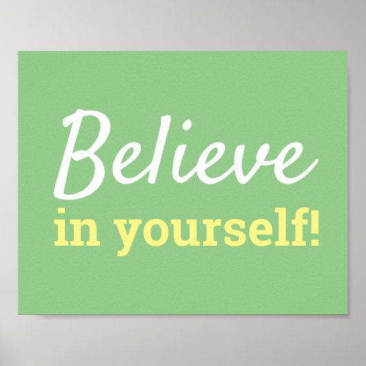 Geloof in jezelf Motivatie Quote Green White Poster (Voorkant)