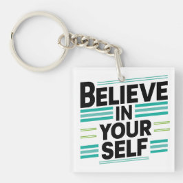 Geloof in jezelf, motivatie sleutelhanger