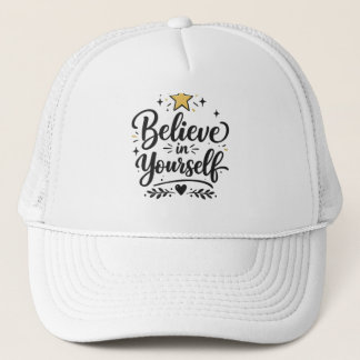 Geloof in jezelf motivatie typografie Cap. Trucker Pet