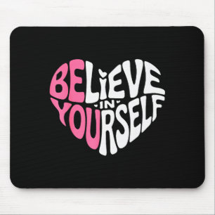 Geloof in jezelf Motiverende quote Inspiratie Muismat