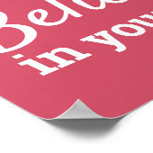 Geloof in jezelf Motiverende quote Roze Poster (Hoek)
