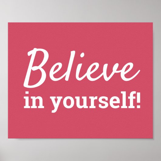 Geloof in jezelf Motiverende quote Roze Poster (Voorkant)