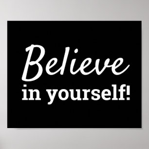 Geloof in jezelf Motiverende quote Zwart Wit Poster