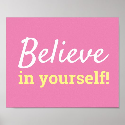 Geloof in jezelf Motiverende typografie Roze Poster (Voorkant)