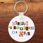 Geloof in jezelf, of anders! sleutelhanger (Voorkant)