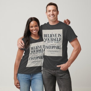 Geloof in jezelf - onstuitbare motivatie t-shirt
