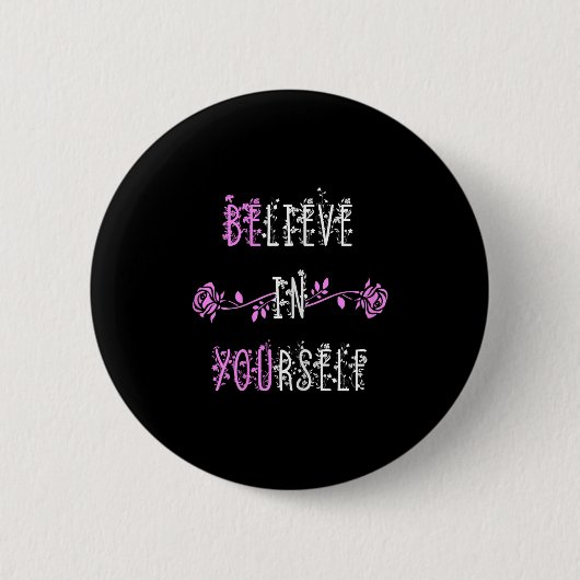 Geloof in jezelf positief bericht Inspirerend Ronde Button 5,7 Cm (Voorkant)